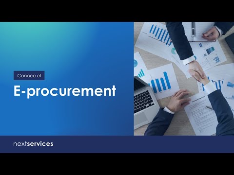 E-procurement: definición, etapas y ventajas | Next Services